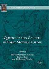 9783030083373-3030083373-Queenship and Counsel in Early Modern Europe (Queenship and Power)