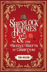 9781803361918-1803361913-Sherlock Holmes and The Twelve Thefts of Christmas (the New Adventures of Sherlock Holmes)