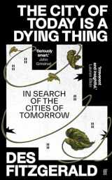 9780571362219-0571362214-The City of Today is a Dying Thing