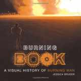 9781416928249-1416928243-Burning Book: A Visual History of Burning Man