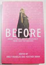 9781585677405-158567740X-Before: Short Stories About Pregnancy From Our Top Writers