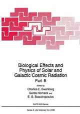 9781461362654-1461362652-Biological Effects and Physics of Solar and Galactic Cosmic Radiation Part B (NATO Science Series A:, 243B)