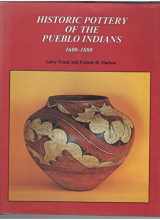 9780887402272-0887402275-Historic Pottery of the Pueblo Indians, 1600-1880