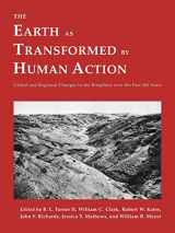 9780521446303-0521446309-The Earth as Transformed by Human Action: Global and Regional Changes in the Biosphere over the Past 300 Years