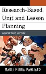 9781610484534-1610484533-Research-Based Unit and Lesson Planning: Maximizing Student Achievement