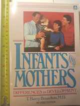 9780385292092-0385292090-Infants and Mothers: Differences in Development