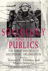 9780226313795-0226313794-Sociology and Its Publics: The Forms and Fates of Disciplinary Organization (Heritage of Sociology Series)