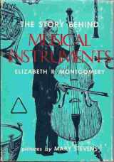 9780396035220-0396035221-The Story Behind Musical Instruments