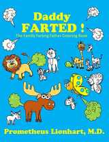 9781082285943-1082285943-Daddy Farted !: The Family Farting Father Coloring Book