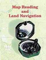 9780879470937-0879470933-Map Reading and Land Navigation