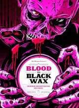 9781948221177-1948221179-Blood on Black Wax: Horror Soundtracks on Vinyl (Expanded Edition)