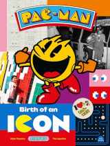 9781789099393-1789099390-Pac-Man: Birth of an Icon