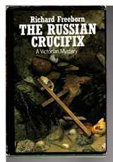 9780312011567-0312011563-The Russian crucifix: A Victorian mystery