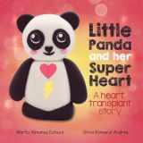 9781915193025-1915193028-Little Panda and Her Super Heart: a picture book about heart conditions, self-confidence and courage (Children's books and picture books)