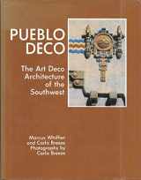 9780826306760-0826306764-Pueblo Deco: The Art Deco Architecture of the Southwest