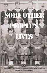 9781519367105-1519367104-Some Other People's Lives: A collection of short stories