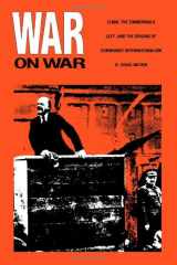 9780822309444-0822309440-War on War: Lenin, the Zimmerwald Left, and the Origins of Communist Internationalism
