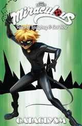 9781632292773-1632292777-Miraculous: Tales of Ladybug and Cat Noir: Cataclysm (MIRACULOUS TALES LADYBUG & CAT NOIR TP S1)