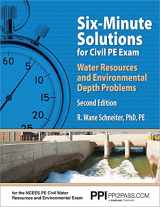 9781591264828-1591264820-PPI Six-Minute Solutions for Civil PE Water Resources and Environmental Depth Exam Problems, 2nd Edition – Contains 100 Practice Problems for the NCEES PE Civil Water Resources and Environmental Exam
