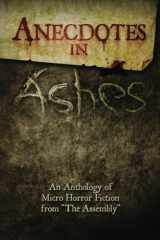 9781490921235-1490921230-Anecdotes in Ashes