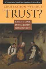 9780871541659-0871541653-Cooperation Without Trust? (Russell Sage Foundation Series on Trust)
