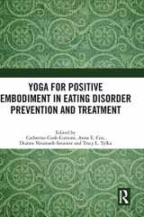 9781032063232-1032063238-Yoga for Positive Embodiment in Eating Disorder Prevention and Treatment