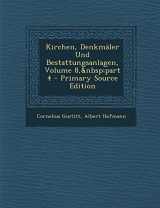 9781295306817-1295306816-Kirchen, Denkmaler Und Bestattungsanlagen, Volume 8, Part 4 - Primary Source Edition (German Edition)