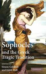 9780521887854-0521887852-Sophocles and the Greek Tragic Tradition