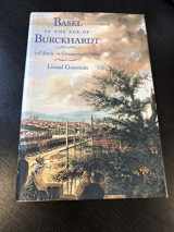 9780226304984-0226304981-Basel in the Age of Burckhardt: A Study in Unseasonable Ideas