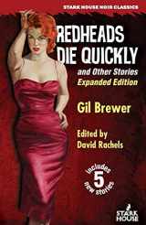9781944520762-1944520767-Redheads Die Quickly and Other Stories: Expanded Edition