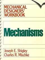 9780070569270-0070569274-Mechanisms: A Mechanical Designers' Workbook