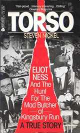 9780380709878-0380709872-Torso: Eliot Ness and the Hunt for the Mad Butcher of Kingsbury Run a True Story