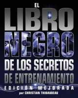 9780978319458-0978319451-El Libro Negro de los Secretos de Entrenamiento: Edicion Mejorada (Spanish Edition)