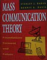 9780534176709-0534176704-Mass Communication Theory: Foundations, Ferment and Future