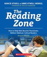 9780545948746-0545948746-The Reading Zone, 2nd Edition: How to Help Kids Become Skilled, Passionate, Habitual, Critical Readers