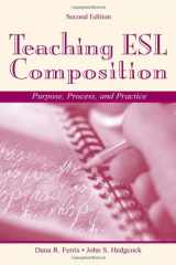 9780805844672-0805844678-Teaching ESL Composition: Purpose, Process, and Practice