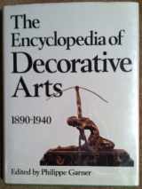 9780883656419-0883656418-The Encyclopedia of Decorative Arts, 1890-1940
