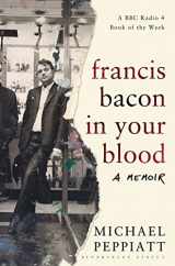 9781408856246-1408856247-Francis Bacon in Your Blood