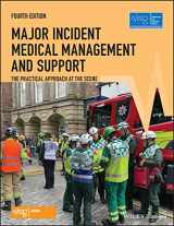 9781119634669-1119634660-Major Incident Medical Management and Support: The Practical Approach at the Scene (The Advanced Life Support Group)