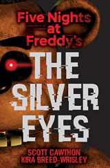9781338134377-133813437X-The Silver Eyes: Five Nights at Freddy’s (Original Trilogy Book 1) (1)