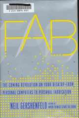 9780465027453-0465027458-FAB: The Coming Revolution on Your Desktop--from Personal Computers to Personal Fabrication