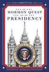 9781934901113-1934901113-The Mormon Quest For The Presidency