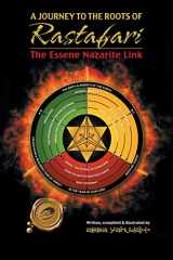 9781490733166-1490733167-A Journey to the Roots of Rastafari: The Essene Nazarite Link