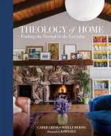 9781505113655-1505113652-Theology of Home: Finding the Eternal in the Everyday