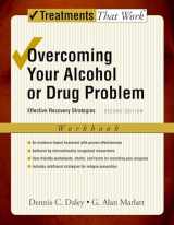 9780195307740-0195307747-Overcoming Your Alcohol or Drug Problem: Effective Recovery StrategiesWorkbook (Treatments That Work)
