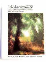 9780133866650-0133866653-Arboriculture: Integrated Management of Landscape Trees, Shrubs, and Vines (3rd Edition)