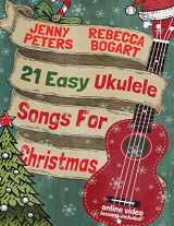 9781518681554-1518681557-21 Easy Ukulele Songs For Christmas (Beginning Ukulele Songs)