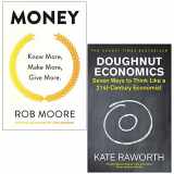 9789124025069-9124025062-Money Know More Make More Give More By Rob Moore & Doughnut Economics By Kate Raworth 2 Books Collection Set