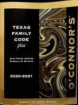 9781539210634-1539210634-O'Connor's Texas Family Code Plus, 2020-2021 ed.