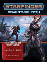 9781640783539-1640783539-Starfinder Adventure Path: Serpents in the Cradle (Horizons of the Vast 2 of 6) (STARFINDER ADV PATH HORIZONS OF THE VAST)